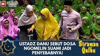Download lagu LUTUT KAKU! USTADZ DANU SEBUT DOSA NGOMELIN SUAMI JADI PENYEBABNYA! | SIRAMAN QOLBU EXTENDED mp3 Download lagu LUTUT KAKU! USTADZ DANU SEBUT DOSA NGOMELIN SUAMI JADI PENYEBABNYA! | SIRAMAN QOLBU EXTENDED mp3