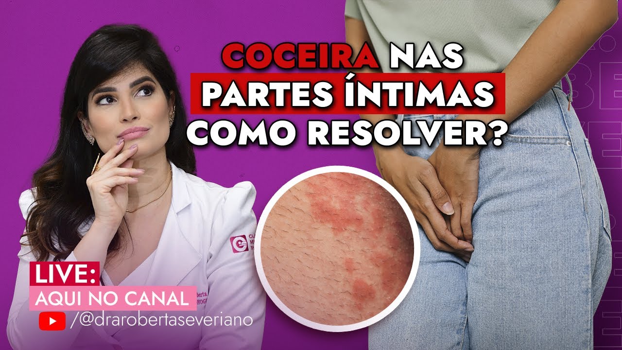 Alergia nas Partes Íntimas: COCEIRA, IRRITAÇÃO E INCÔMODO / DRA ROBERTA SEVERIANO