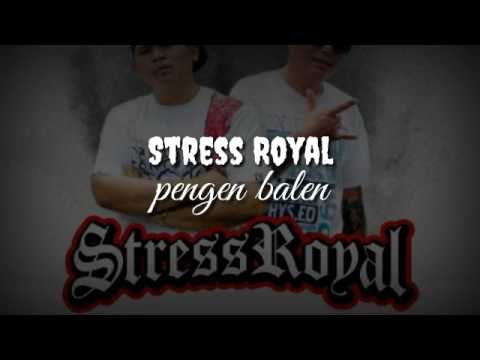 Stress Royal - Pengen Balen | Hiphop Dangdut