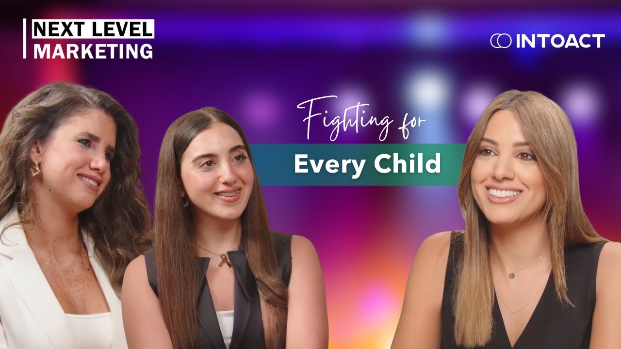 Next Level Marketing Fighting for Every Child - Ep. 8 الحلقة الحلقة ٨ أمل جديد لكل طفل