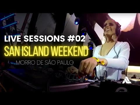 DJ Anne Louise - Video Live Sessions 2 - San Island Weekend Morro de São Paulo 02.06.2018