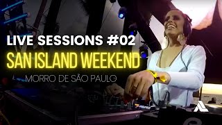 DJ Anne Louise - Video Live Sessions 2 - San Island Weekend Morro de São Paulo 17.05.2018