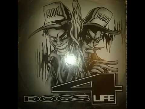 Da Dogz - As We Go (Rude & Deadly Records)