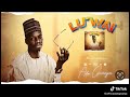 Ado Gwanja - Luwai Song Original
