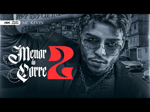 MENOR DO CORRE 2 - Mc Kevin (Lançamento Exclusivo 2026)