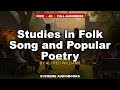 Studies In Folk Song And Popular Poetry By Alfred Williams Full Audiobook