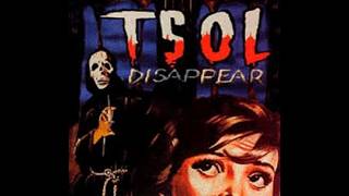 T.S.O.L. - DISAPPEAR - 2001.
