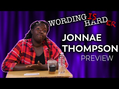 Jonnae Thompson Sneak Peek! - Wording is Harder!