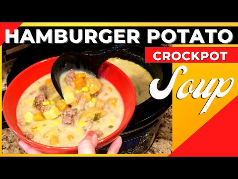 Slow Cooker Hamburger Potato Soup - The BEST Crockpot Soup Recipe!