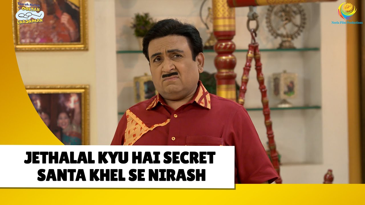 Jethalal Kyu Hai Secret Santa khel se nirash|Haste Raho Hasate Raho| Taarak Mehta ka Ooltah Chashmah