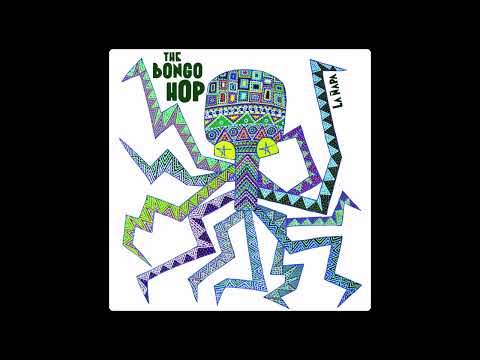 The Bongo Hop - La Ñapa ( ft. Nidia Gongora ) ( 2022 )