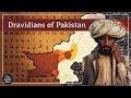 Brahuis - the last Dravidians of Pakistan and Afghanistan