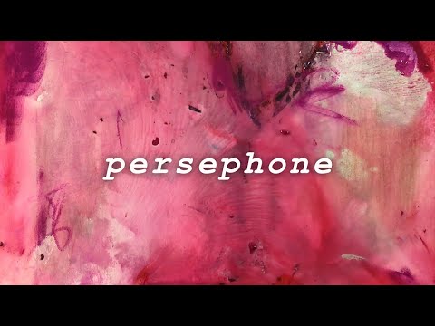 Video thumbnail for Persephone
