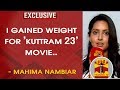 EXCLUSIVE : I Gained weight for 'Kuttram 23' movie - Actress Mahima Nambiar | Thanthi TV
