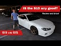 IS THE S15 SILVIA SPEC S ANY GOOD?