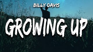 Billy Davis - Growing Up (Lyrics)