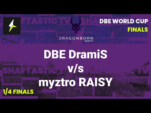 DBE WC: Finals - 1/4 Finals - DBE DramiS v/s myztro RAISY