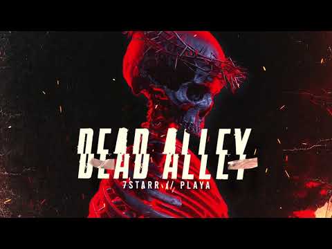 7STARR x PLAYA - 31ST // DEAD ALLEY