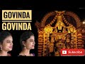Govinda Govinda yani koluvare | by Shruthi & Shravya