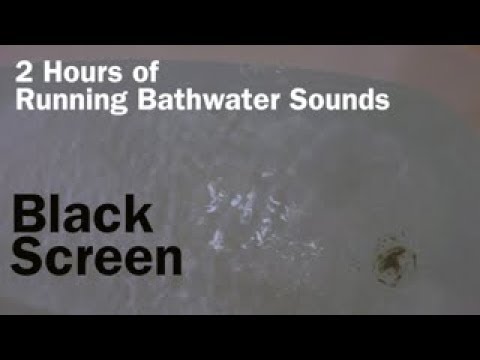 Bath Filling with Water | 2 Hours of Running Bathwater with a Black Screen