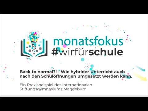 #wirfürschule | 3. Monatsfokus - Back to normal!? (mit dem Stiftungsgymnasium Magdeburg)