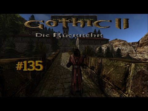 Let´s Play Gothic II Die Rückkehr 1.12.9 Rebalance 135 – Die Aufgaben der Hüter
