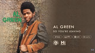 Al Green - So You're Leaving (Official Audio)