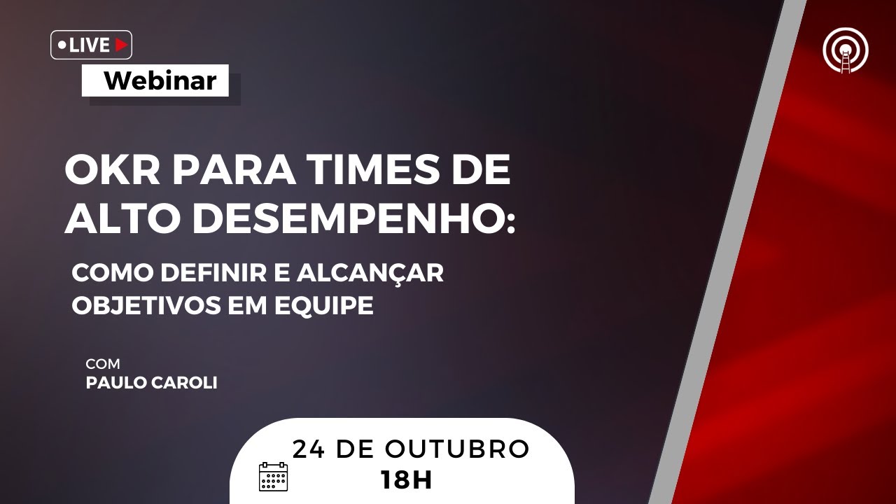 OKR para Times de Alto Desempenho: Como Definir e Alcançar Objetivos em Equipe