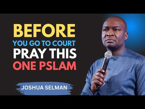 Before You Go to Court, Pray This One Psalm | Apostle Joshua Selman Motivation