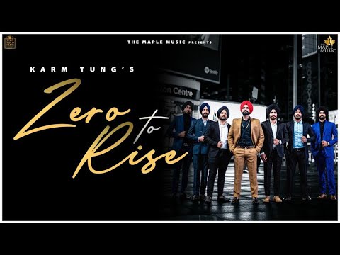 Zero to Rise (Official Video) Karm Tung | The Maple Music | Latest Punjabi Song 2020
