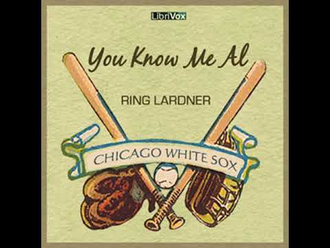 You Know Me Al by Ring LARDNER read by Utek | Full Audio Book
