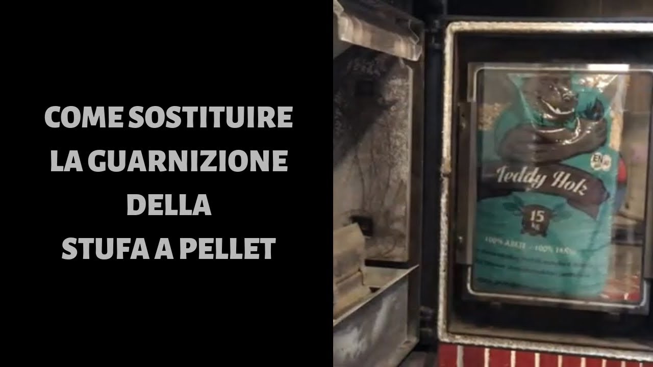 Watch Now Come sostituire la guarnizione della stufa a PELLET. Come sostituire la guarnizione della stufa a PELLET.