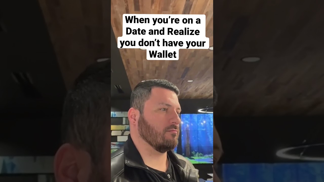 ON A FIRST DATE - When you realize you forgot your Wallet