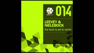 Leevey &amp; Nielebock - The Best Is Yet To Come - Original Mix - SBR014