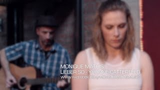 Yvonne Catterfeld - Lieber So (Cover von Monique Mathis)