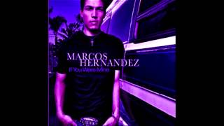 Marcos Hernandez - If You Were Mine (Screwed &amp; Chopped)