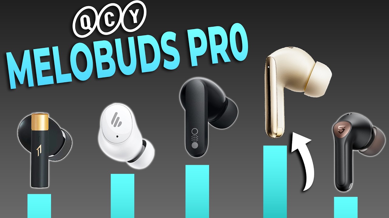 QCY MeloBuds Pro (VS) The Best Earbuds Under $50