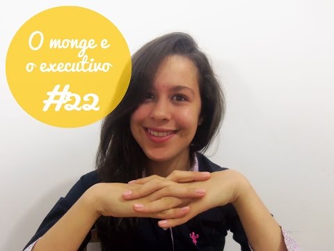 Resenha#22 - O monge e executivo