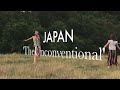 Japan - 'The Unconventional'