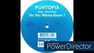 Funtopia feat. Jimi Polo • Do You Wanna Know? (Mayday Mix) (1994)