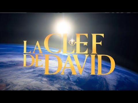 La Clef de David - Comprenez votre monde