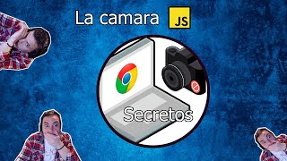 Javascript - Los secretos para usar la Camara en tus proyectos con el navegador
