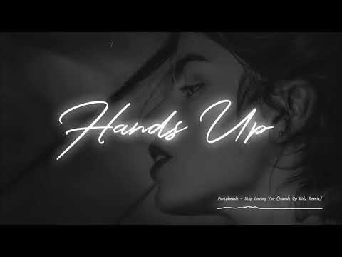 Partyheadz - Stop Loving You (Handz Up Kidz Remix)