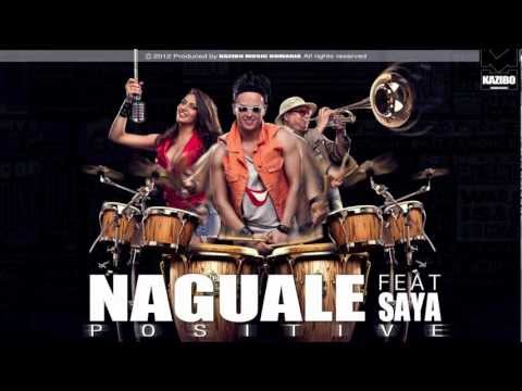 NAGUALE - POSITIVE feat. SAYA (by KAZIBO)