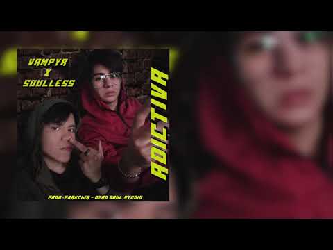 VAMPYR - ADICTIVA ft. Soulless (Prod.Frakcija)