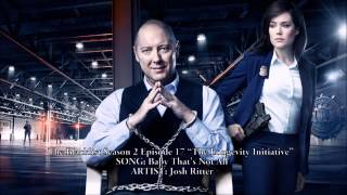 The Blacklist S02E17 - Baby That&#39;s Not All by Josh Ritter