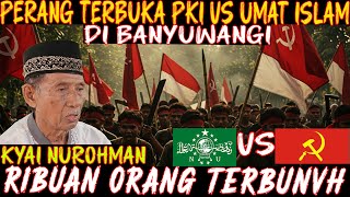 Download lagu SAKSI HIDUP PERANG TERBUKA UMAT ISLAM VS PKI DI BANYUWANGI YANG TIDAK DICATAT BUKU SEJARAH.. mp3