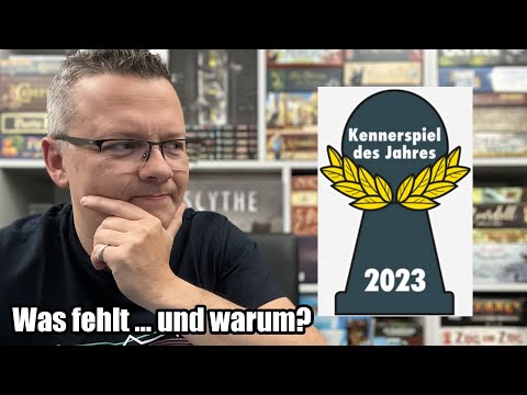 Kennerspiel des Jahres 2023 - Was fehlt? Was passte bzw. durfte nicht auf die Liste?