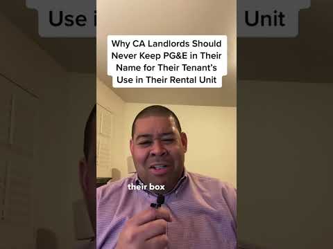 # 101 Why Landlords Should Never Keep PG&E in Their Name for Their Tenant’s Use in Their Rental Unit
