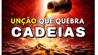 Louvores que Quebram Correntes | UNÇÃO na Presença do Espírito Santo 